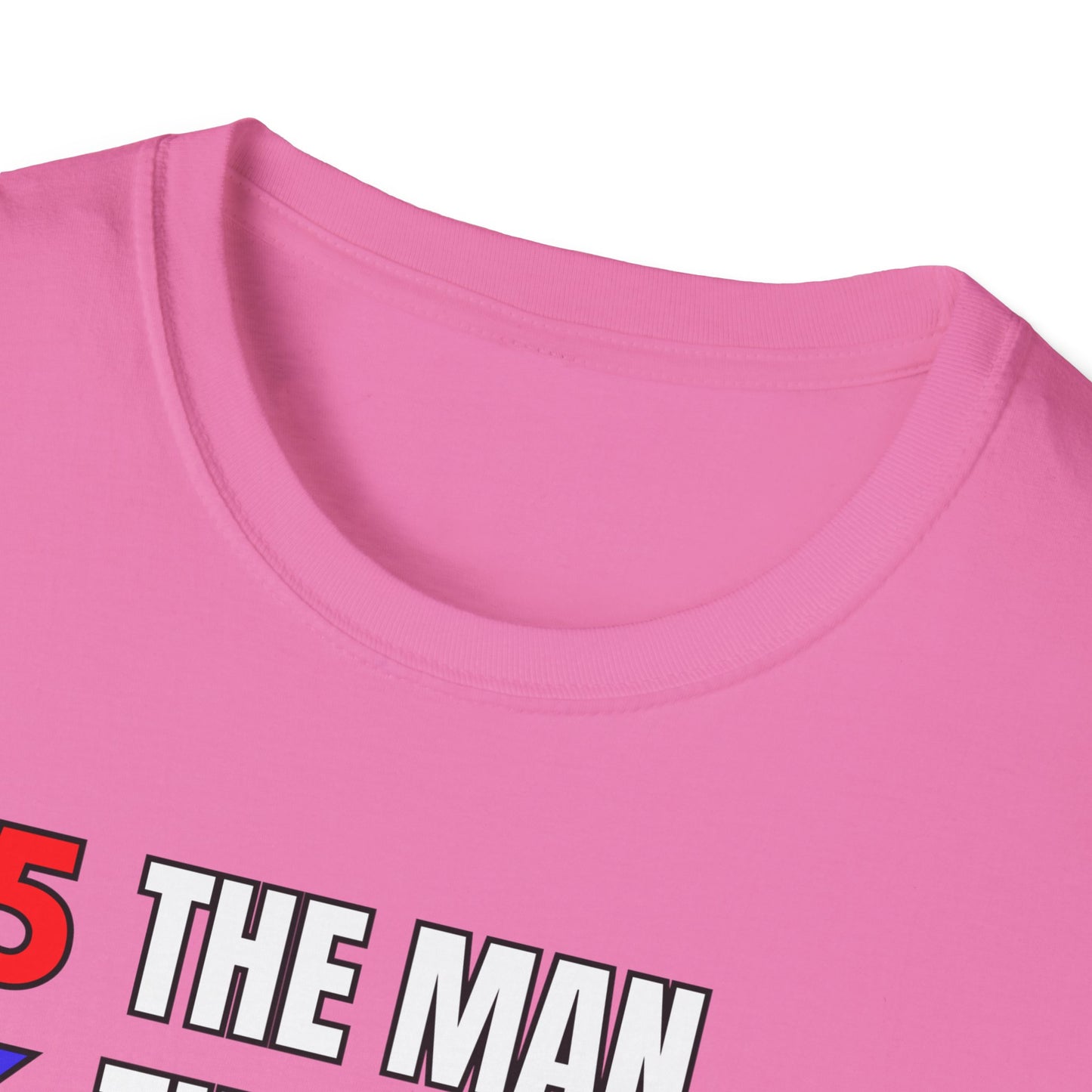 The Man. The Mistake. The Legend. Pro Trump T-Shirt