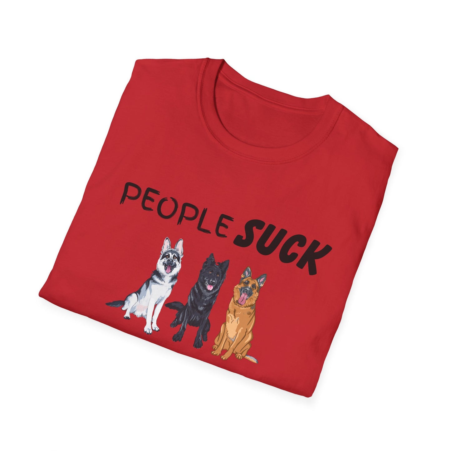 People Suck Shepherds Help Unisex T-Shirt, Sarcastic Dog Lover Tee, Dog Rescue Shirt, Pet Owner Gift, German Shepherd, Animal Humor