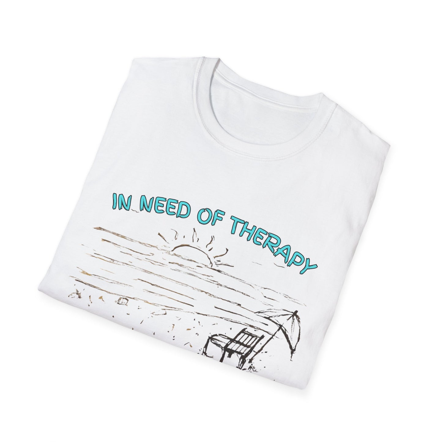 In Need Of Therapy Beach Therapy T-Shirt