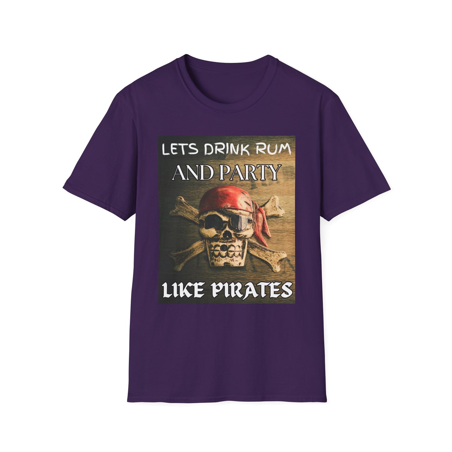 Lets Drink Rum And Party Like Pirates T-Shirt