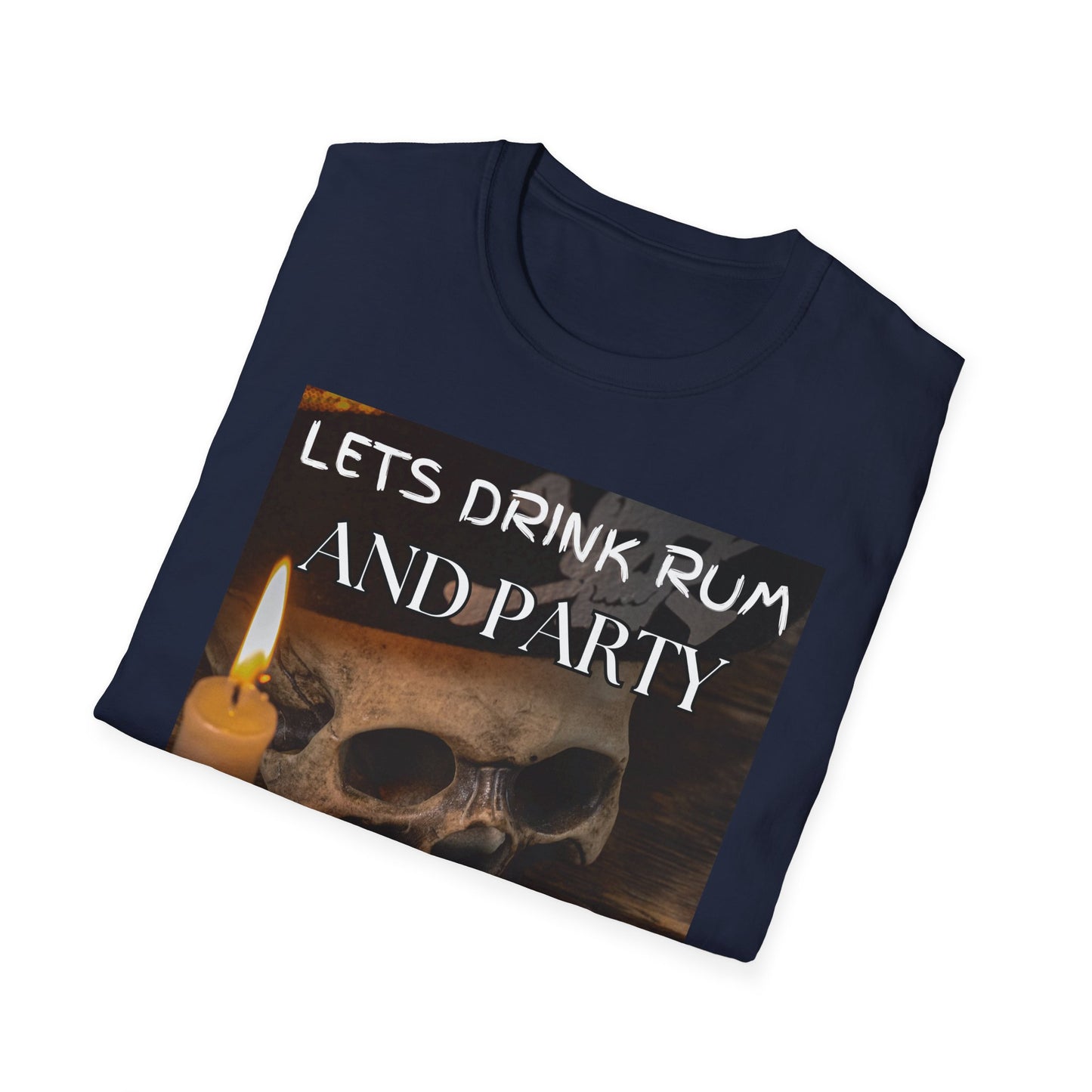 Lets Drink Rum And Party Like Pirates T-Shirt