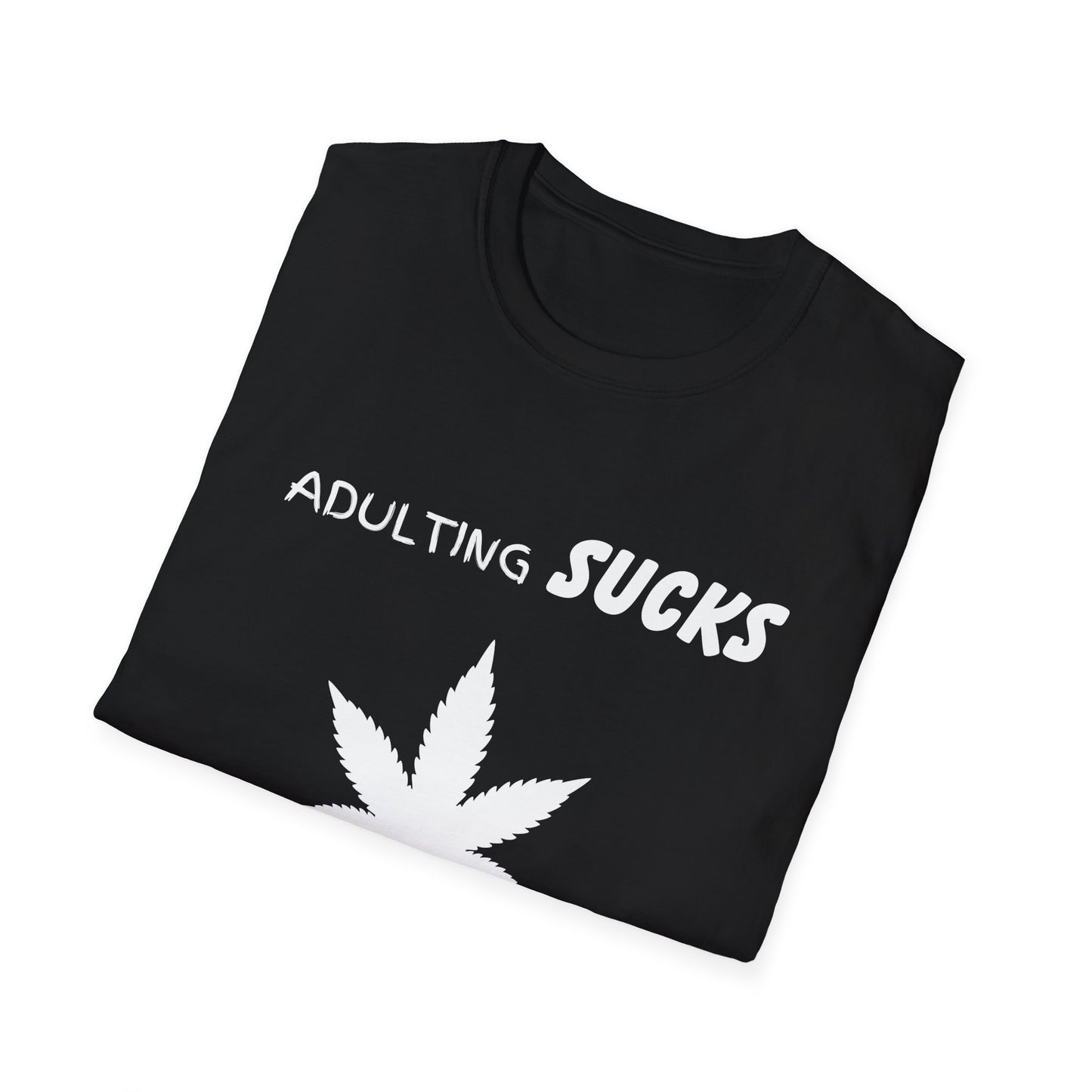 Adulting Sucks Weed Helps Shirt, Adult Humor T-Shirt, Sarcastic Gift, Hilarious Tee for Adults, Comedic Shirt for Stress Relief, Dope Shirt