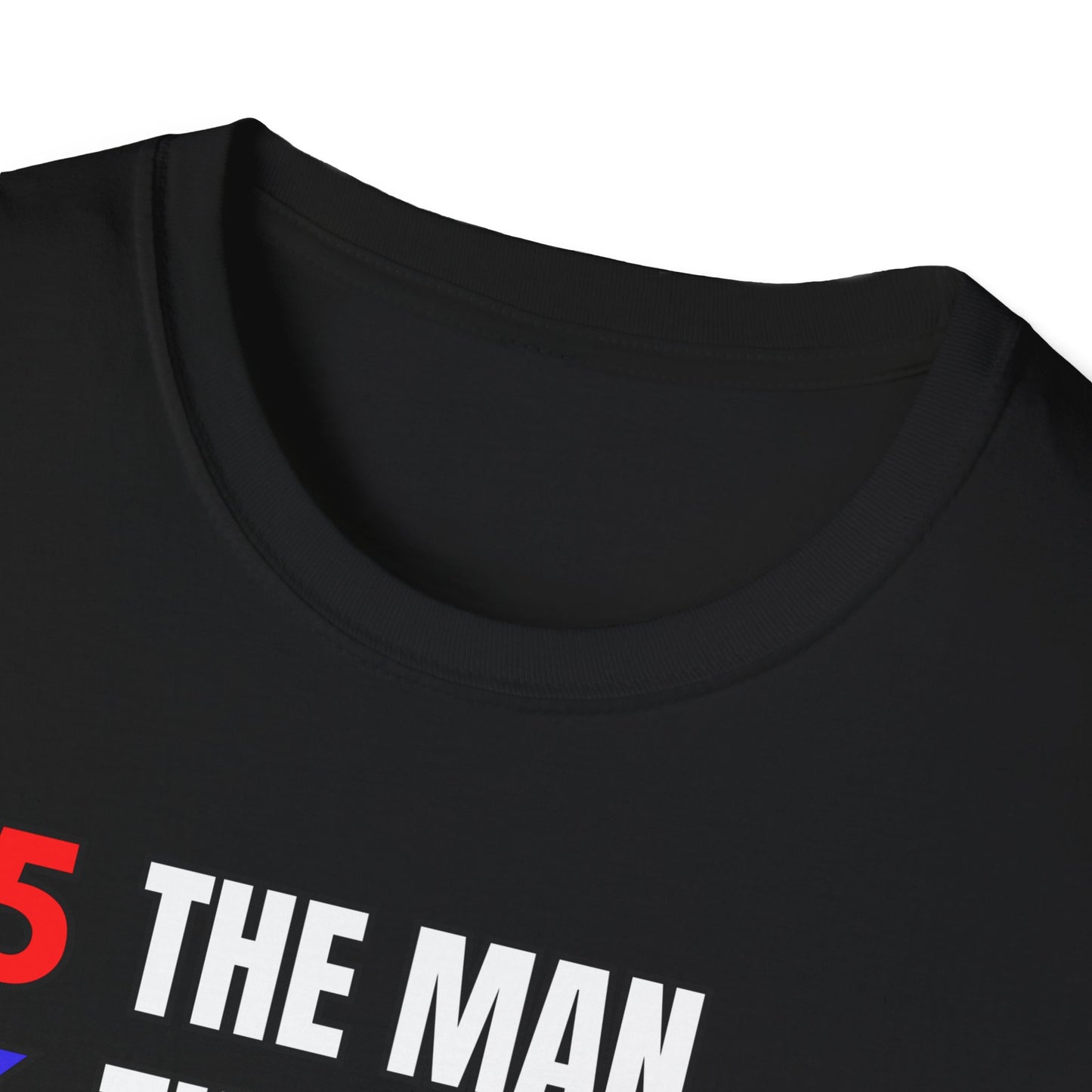 The Man. The Mistake. The Legend. Pro Trump T-Shirt