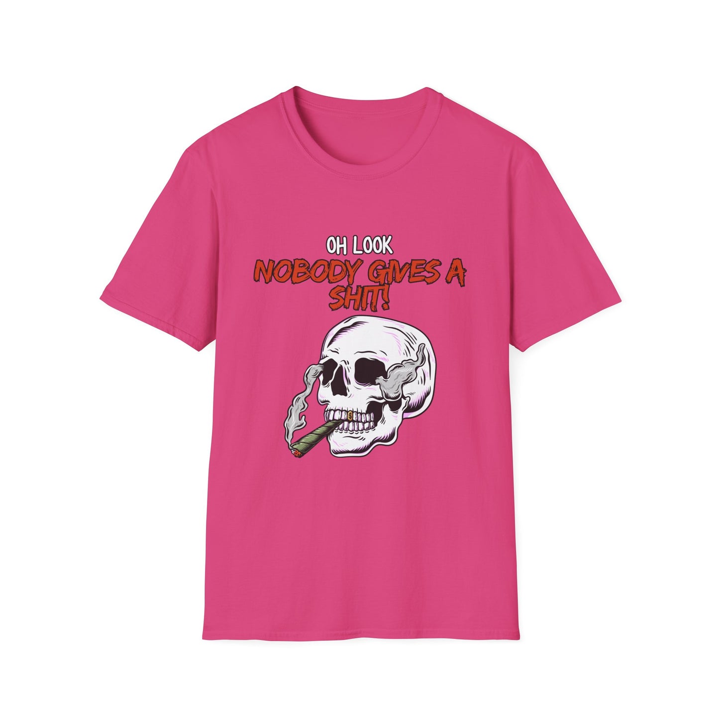 Oh Look Nobody Gives A Sh*t Sarcastic T-Shirt