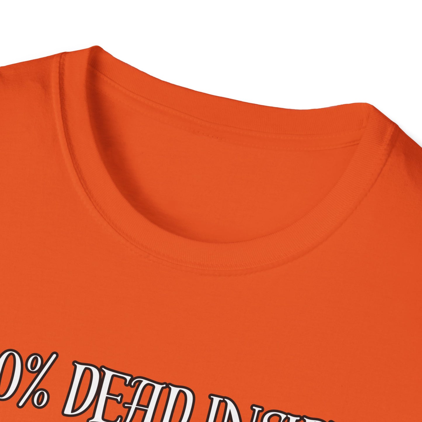 Dead Inside Dark Humor T-Shirt