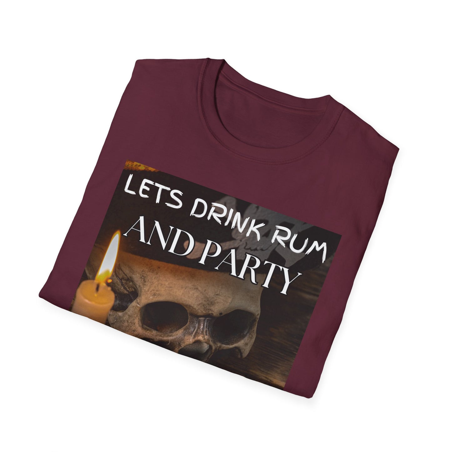 Lets Drink Rum And Party Like Pirates T-Shirt