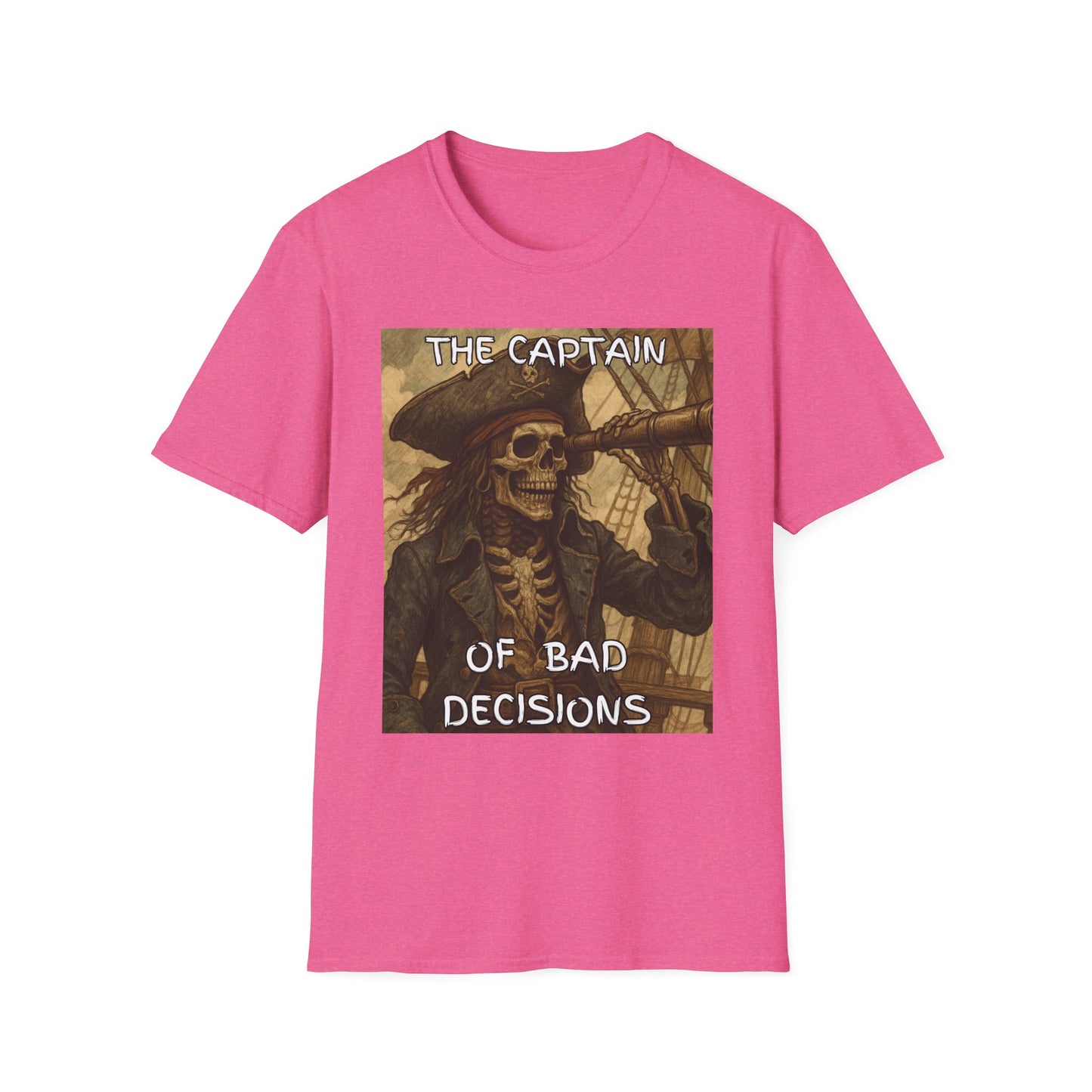The Captain Of Bad Decisions Funny Pirate T-Shirt