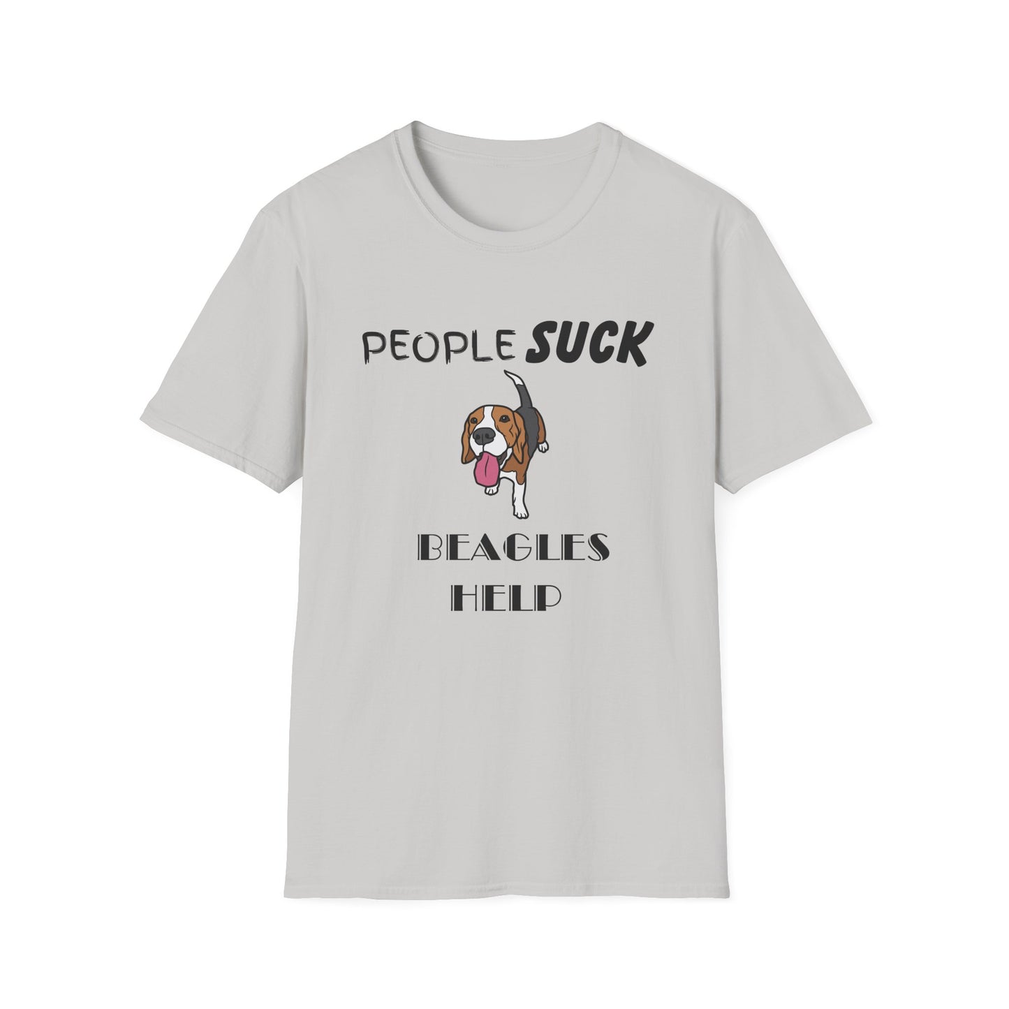 People Suck Beagles Help Unisex T-Shirt, Sarcastic Dog Lover Tee, Animal Humor, Dog Rescue Shirt, Pet Owner Gift, Beagle T-Shirt, Beagle Tee