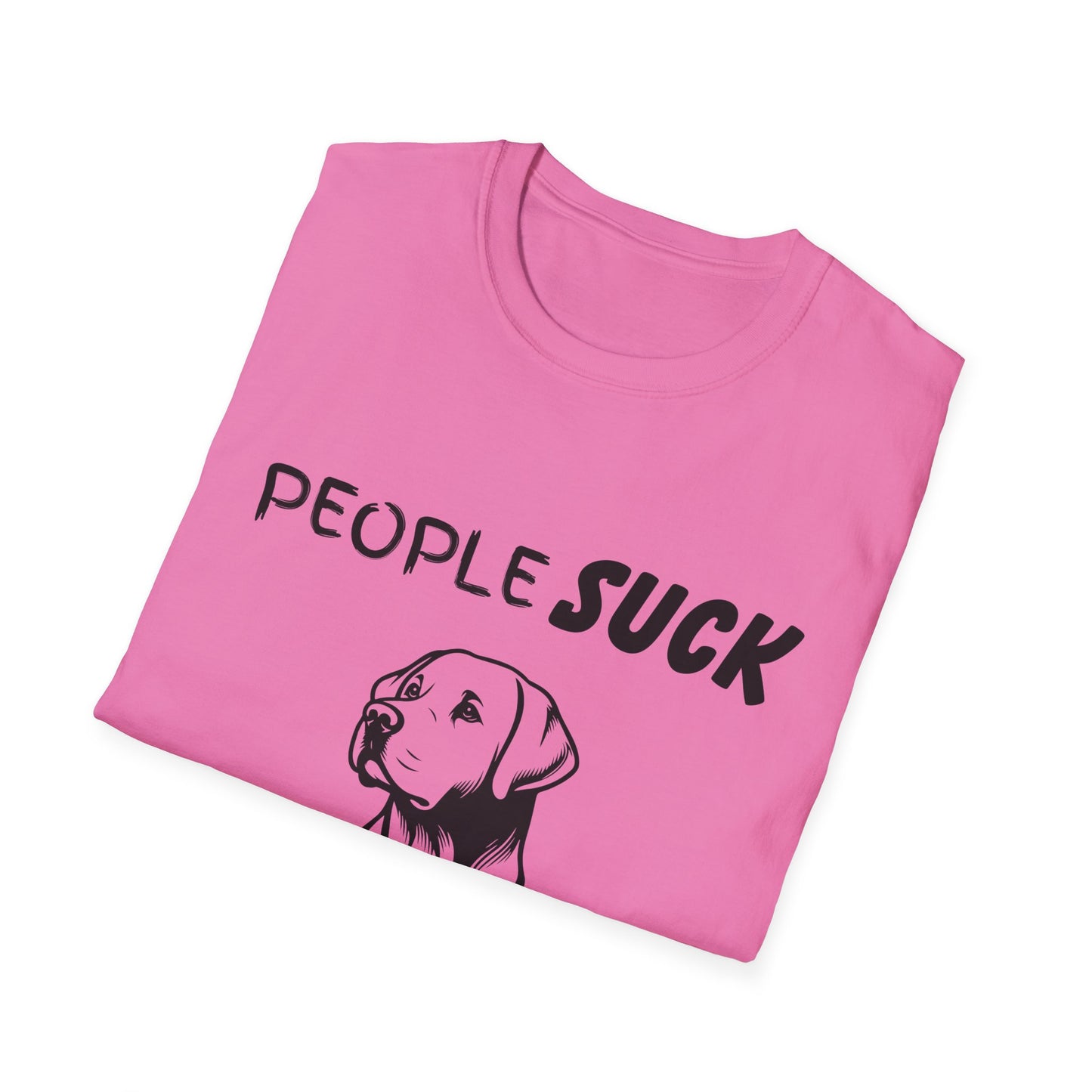People Suck Labs Help Unisex T-Shirt, Sarcastic Dog Lover Tee, Humorous Animal Graphic Top, Dog Rescue Shirt, Pet Owner Gift, Funny Shirt