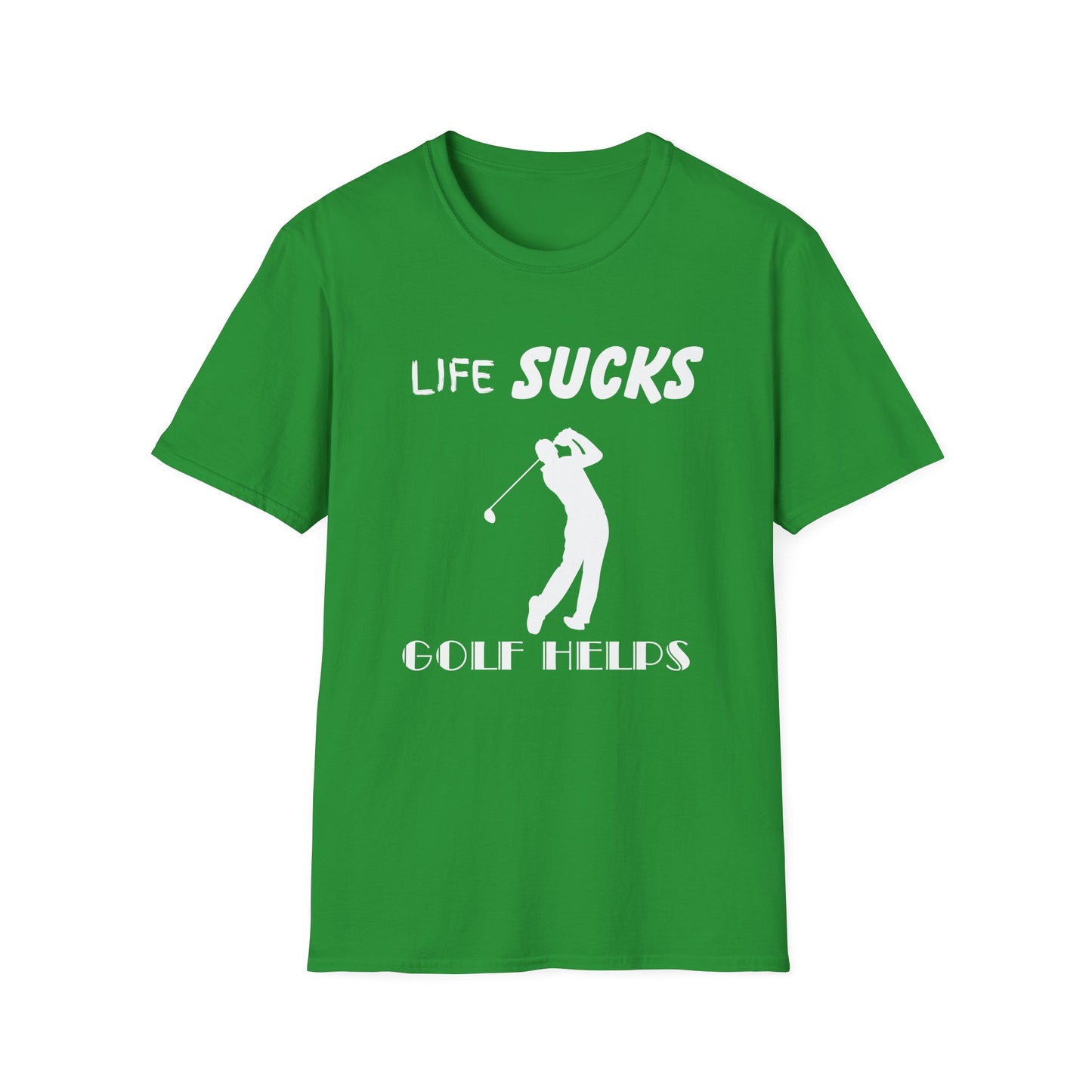 Life Sucks Golf Helps Unisex Softstyle T-Shirt, Funny Golfing Tee, Golf Lover Gift, Sarcastic Shirt, Golf Humor, Men Women Apparel, Outdoors