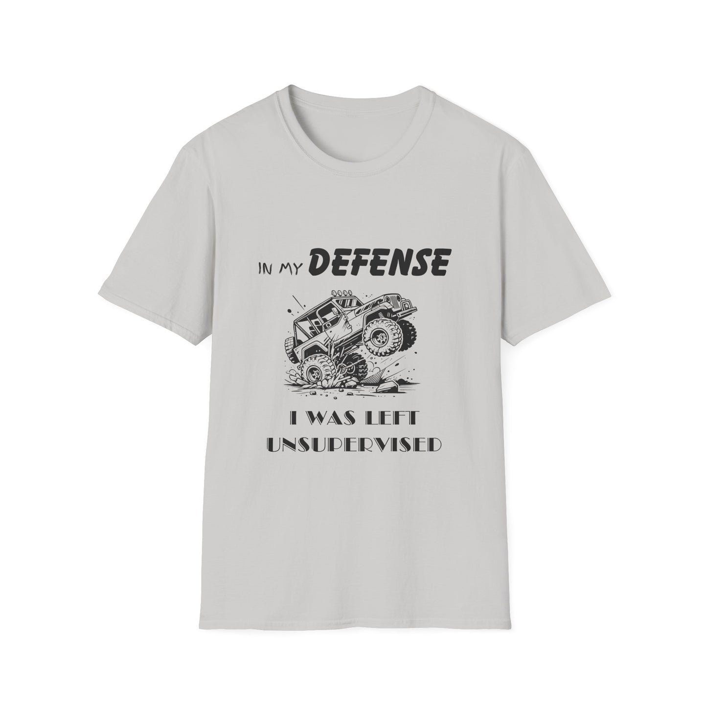 In My Defense I Was Left Supervised Style Unisex T-Shirt, Funny Graphic Tee, Vintage Inspired Top, Novelty T-Shirt, Humorous T-Shirt, Trucks
