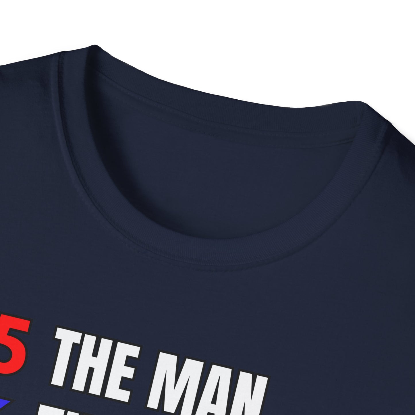 The Man. The Mistake. The Legend. Pro Trump T-Shirt