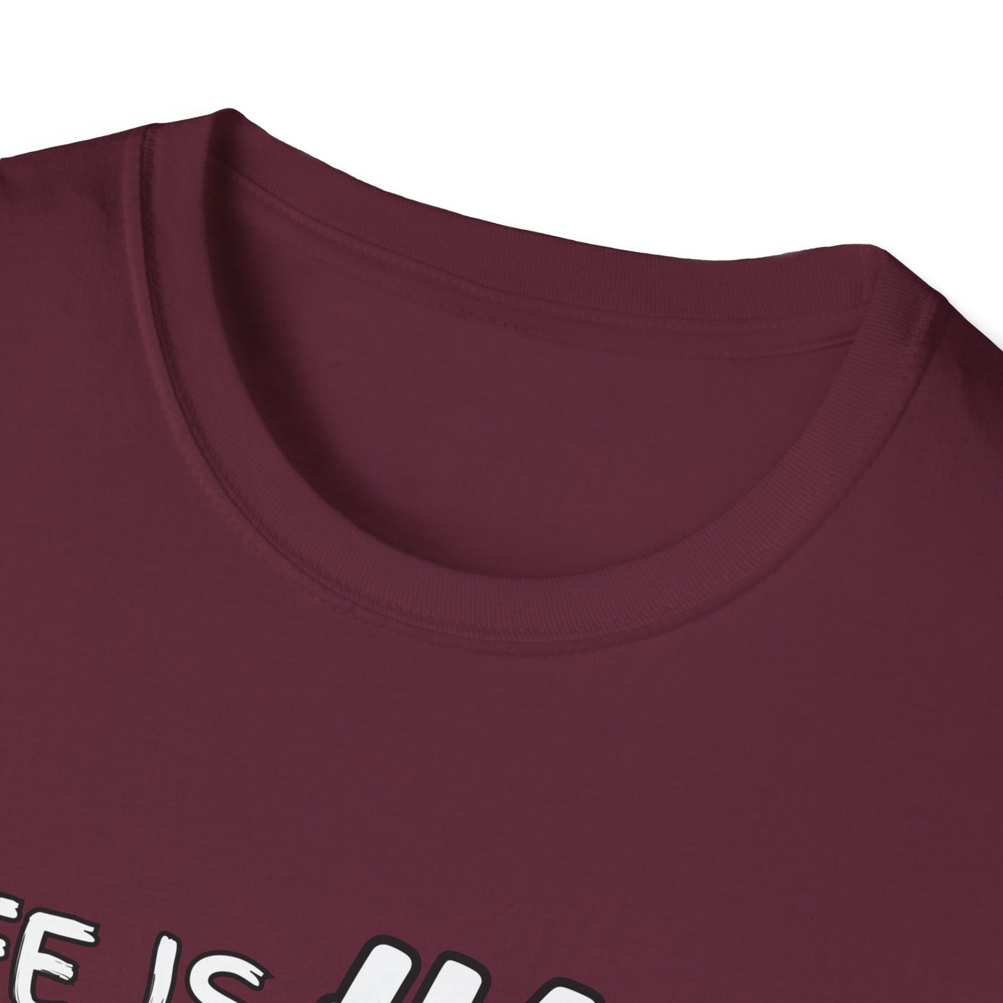 Life Is Hard Music Helps T-Shirt