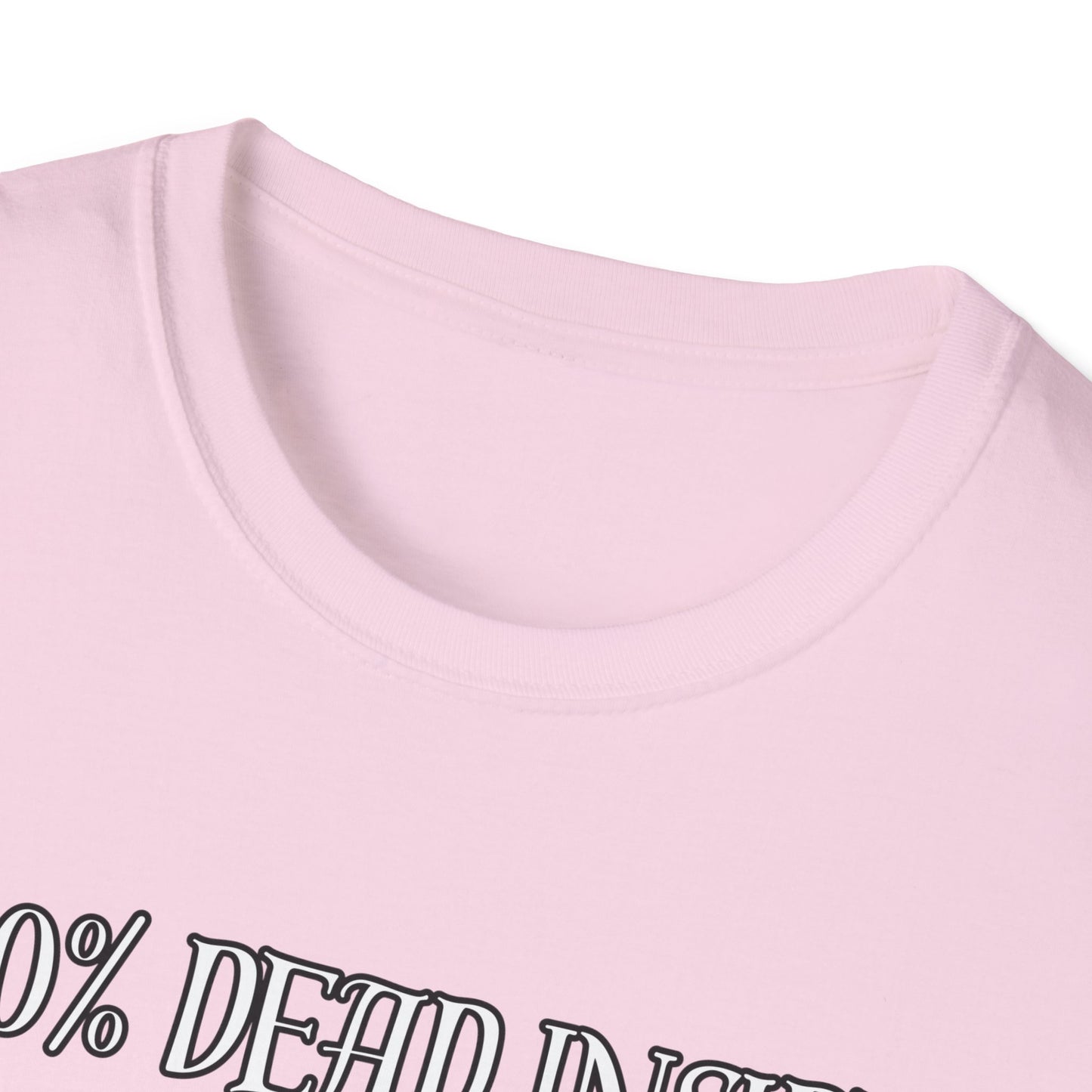 Dead Inside Dark Humor T-Shirt