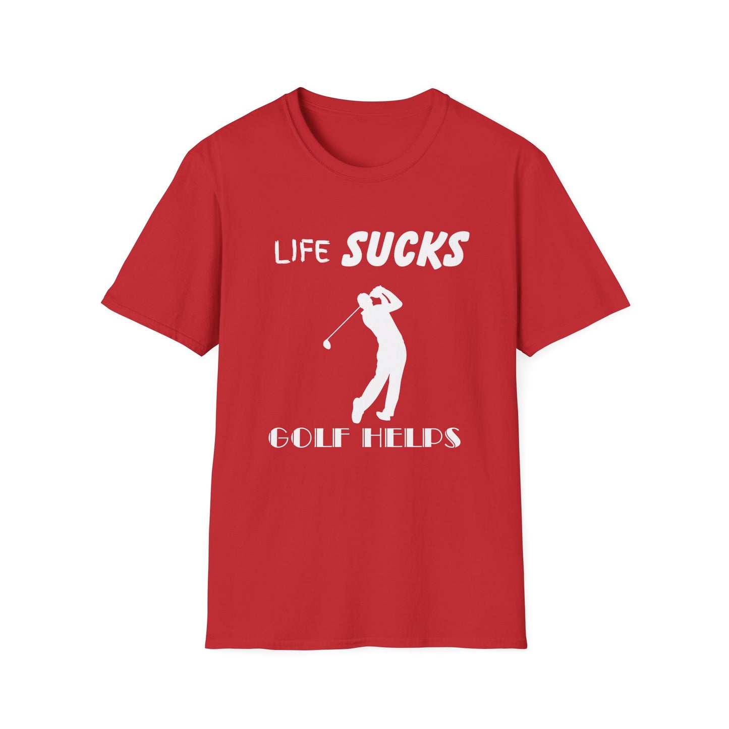 Life Sucks Golf Helps Unisex Softstyle T-Shirt, Funny Golfing Tee, Golf Lover Gift, Sarcastic Shirt, Golf Humor, Men Women Apparel, Outdoors