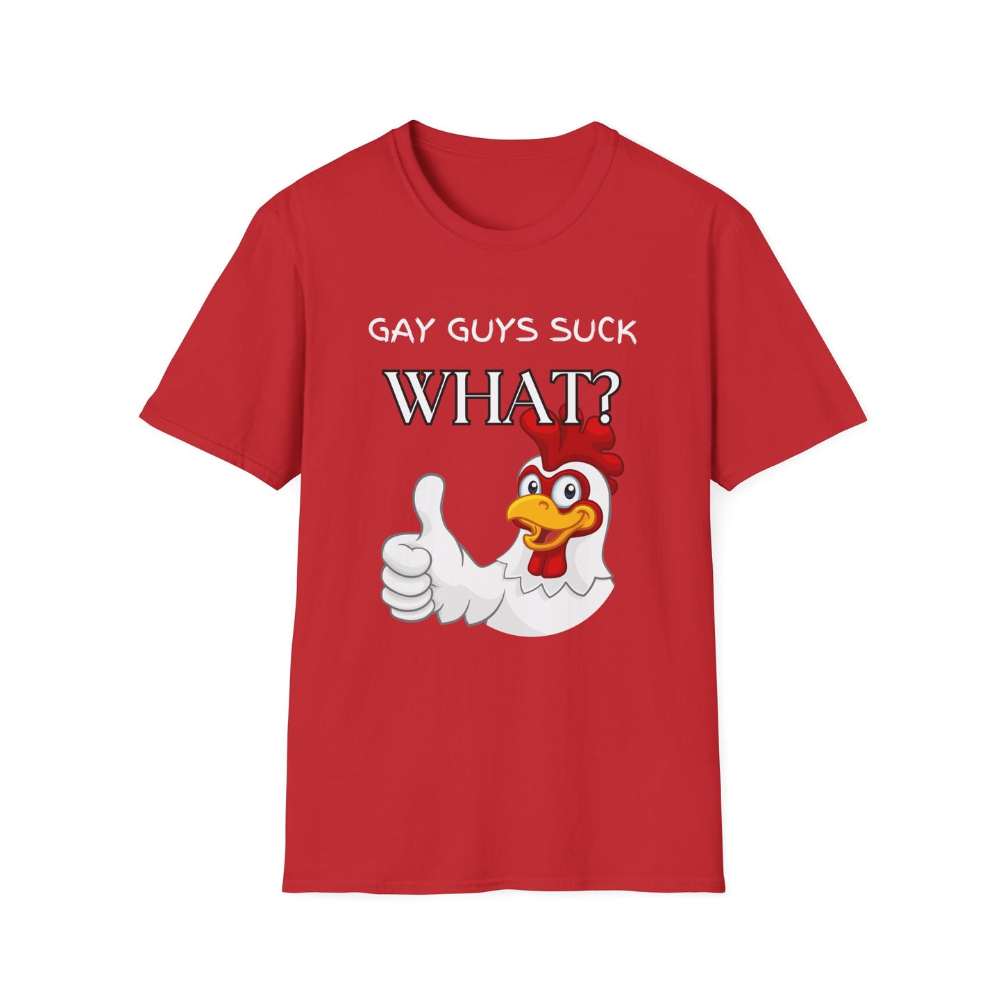 Gay Guys Suck What T-Shirt