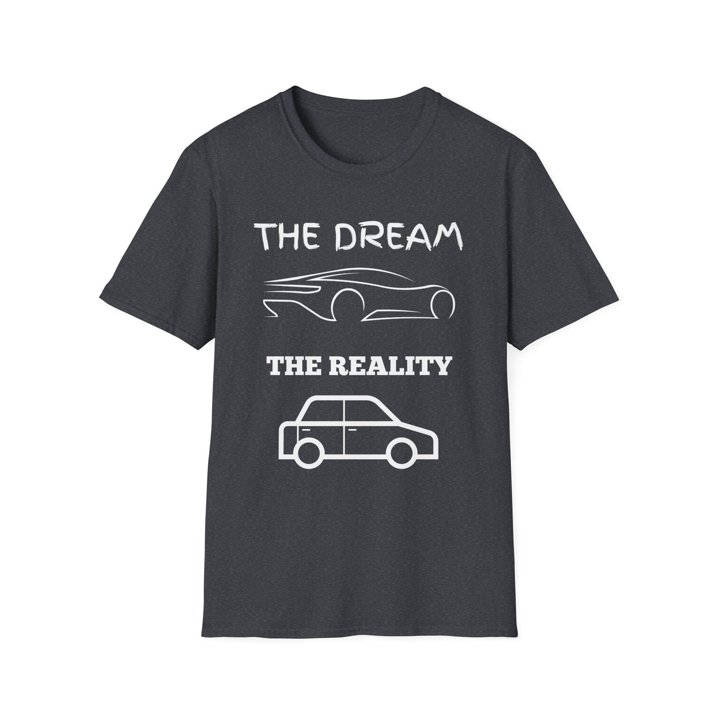 Sports Car Shirt, Dream Vs Reality Tee, Unisex Graphic Tshirt, Lightweight Tee for Men and Women, Gift For Men, Cart Enthusiast Shirt
