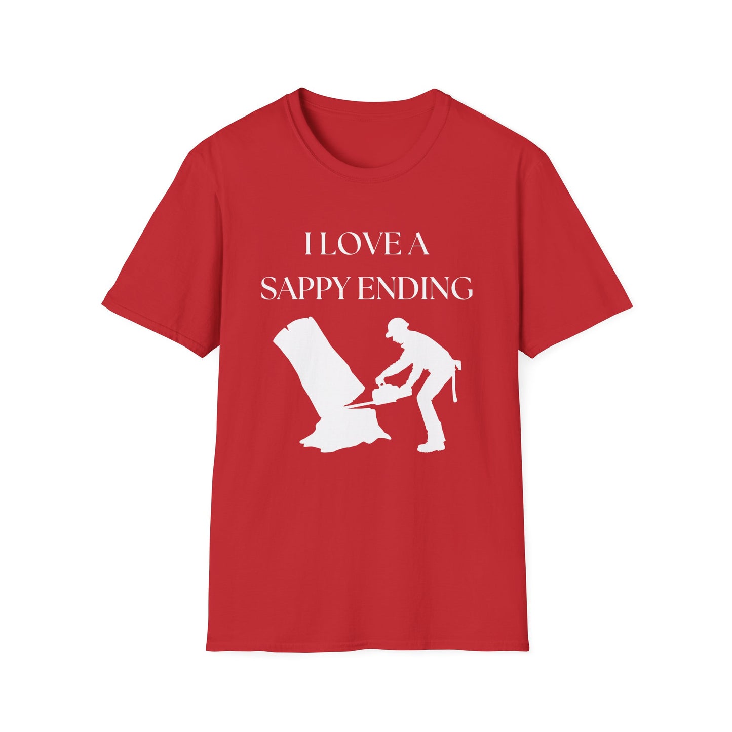 I Love A Sappy Ending Arborists T-Shirt