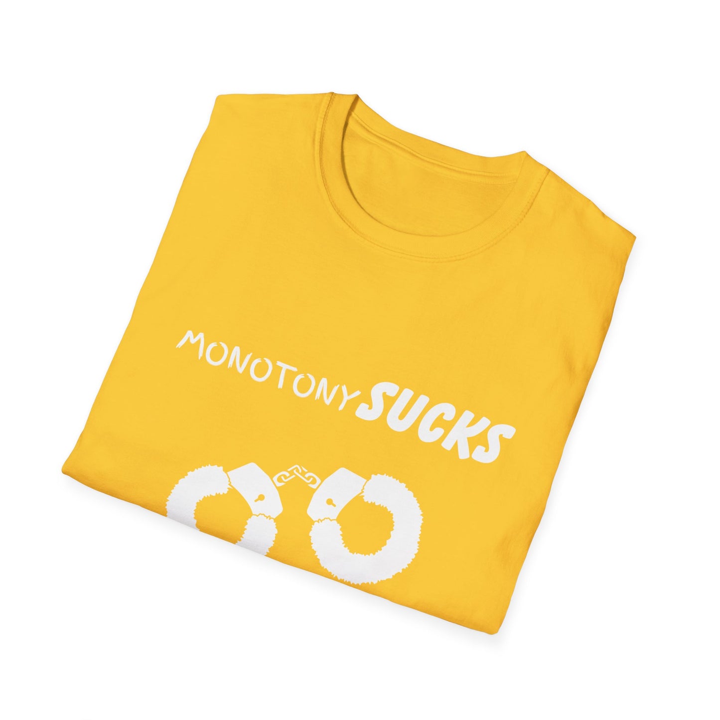 Monotony Sucks Hand Cuffs Help Unisex T-Shirt, Couples Tee, Relationship Humor Shirt, Novelty Gift Shirt, Inappropriate Humor, Adult Humor