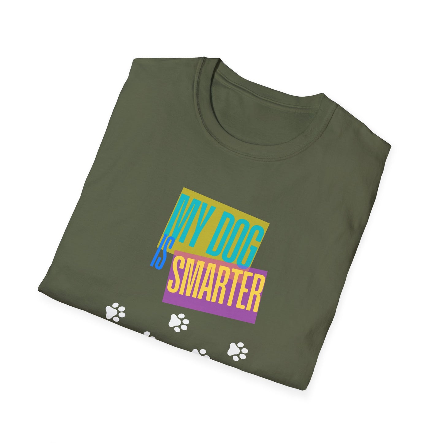My Dog Is Smarter Than You Unisex T-Shirt, Pet Lover Gift, Dog Owner Tee, Hilarious Graphic Shirt, Animal Theme Top, Funny Shirt, Pet Humor