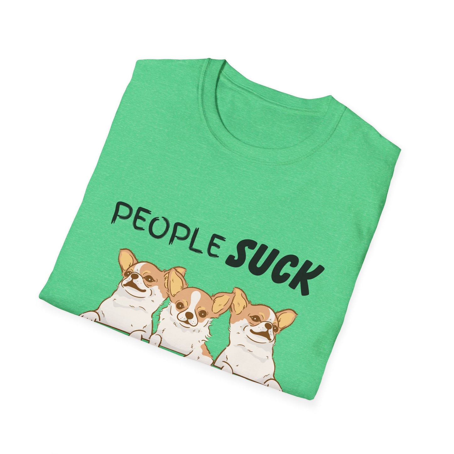 People Suck Chihuahuas Help Unisex T-Shirt, Sarcastic Dog Lover Tee, Animal Humor, Dog Rescue Shirt, Pet Owner Gift, Chihuahua T-Shirt