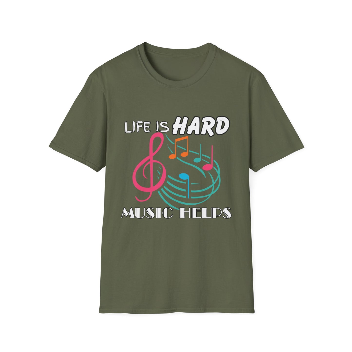 Life Is Hard Music Helps T-Shirt