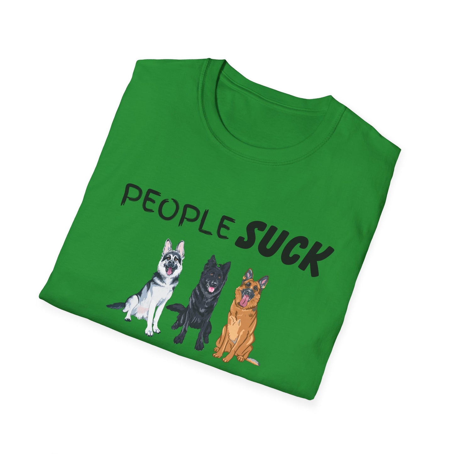 People Suck Shepherds Help Unisex T-Shirt, Sarcastic Dog Lover Tee, Dog Rescue Shirt, Pet Owner Gift, German Shepherd, Animal Humor
