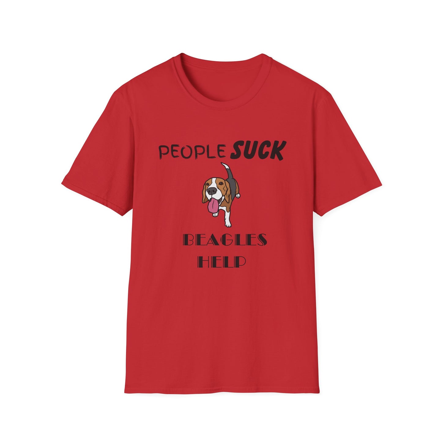 People Suck Beagles Help Unisex T-Shirt, Sarcastic Dog Lover Tee, Animal Humor, Dog Rescue Shirt, Pet Owner Gift, Beagle T-Shirt, Beagle Tee