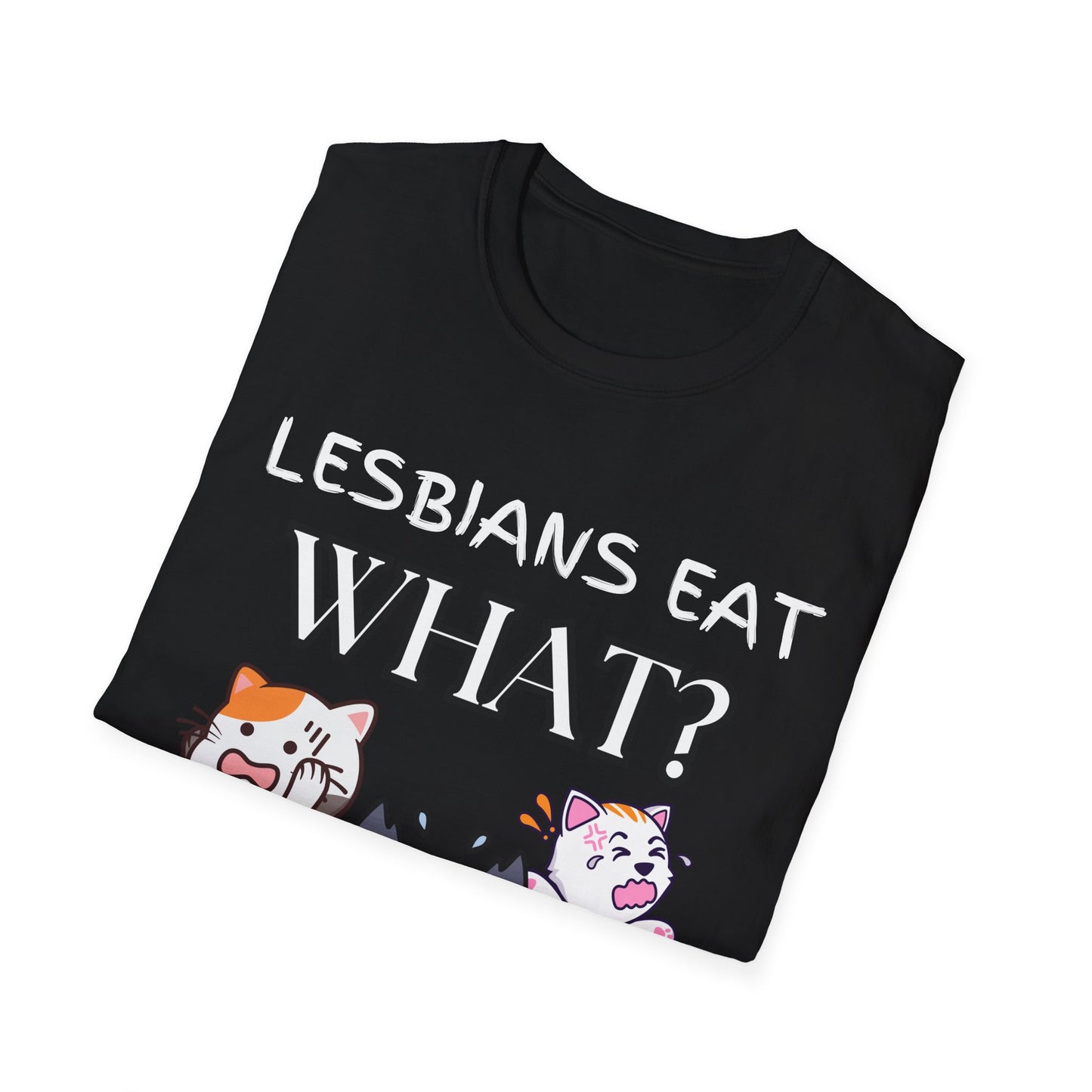 Lesbians Eat WHAT Unisex T-Shirt, Funny LGBT Tee, Pride Shirt, Humorous Lesbian Clothing, Sarcastic Gift, Funny Cat Shirt, Unique Shirt