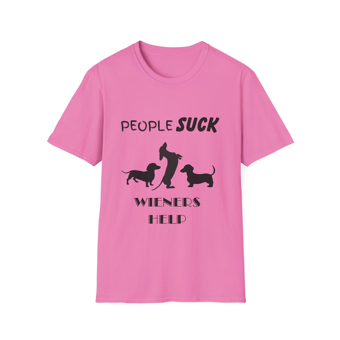 People Suck Wieners Help Unisex T-Shirt, Sarcastic Dog Lover Tee, Humorous Animal Graphic Top, Dog Rescue Shirt, Pet Owner Gift, Dachshund
