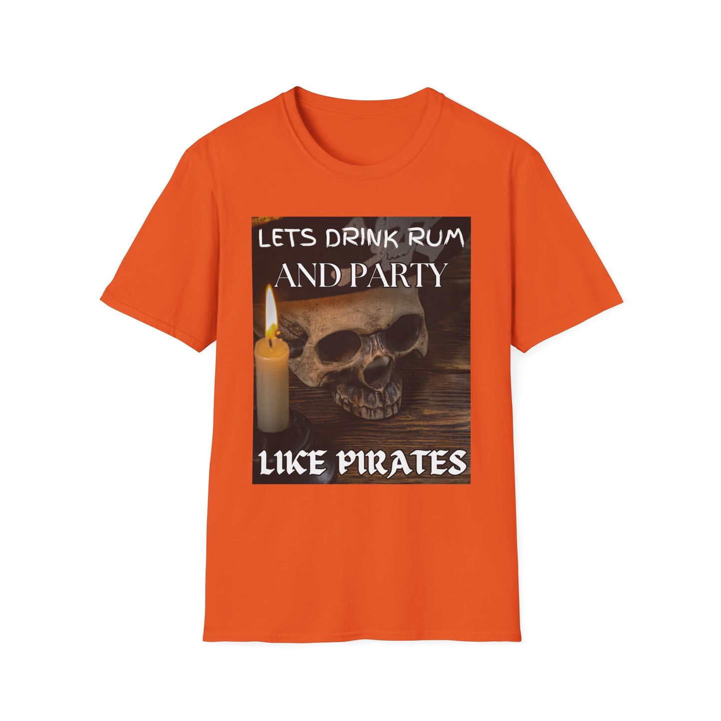 Lets Drink Rum And Party Like Pirates T-Shirt
