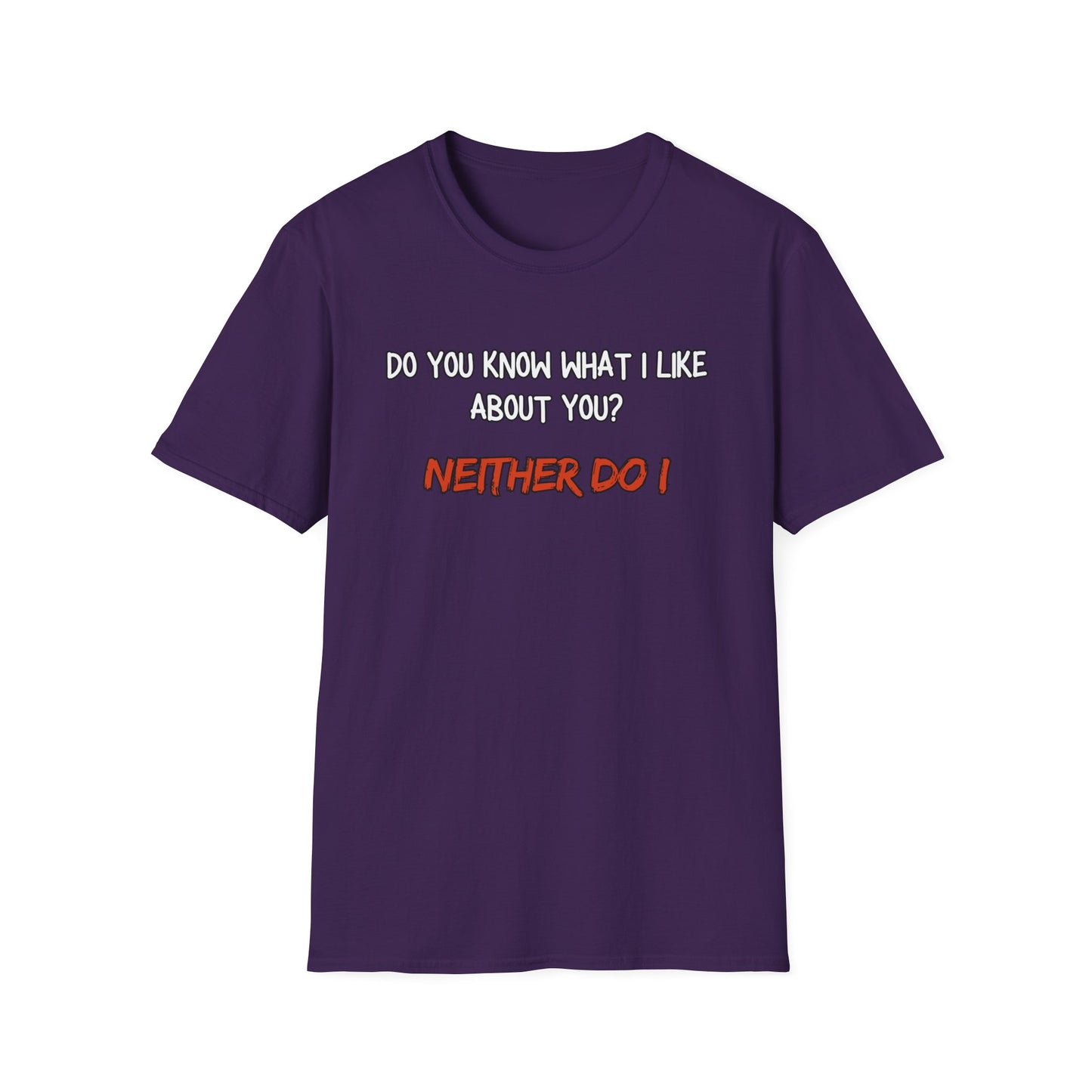 What I Like About You Sarcastic T-Shirt