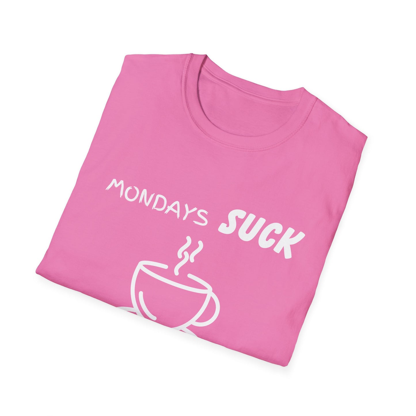 Mondays Suck Coffee Helps Unisex T-Shirt, Funny Work Tee, Coffee Lover Gift, Sarcastic Graphic Shirt, Office Humor Top, Monday Blues