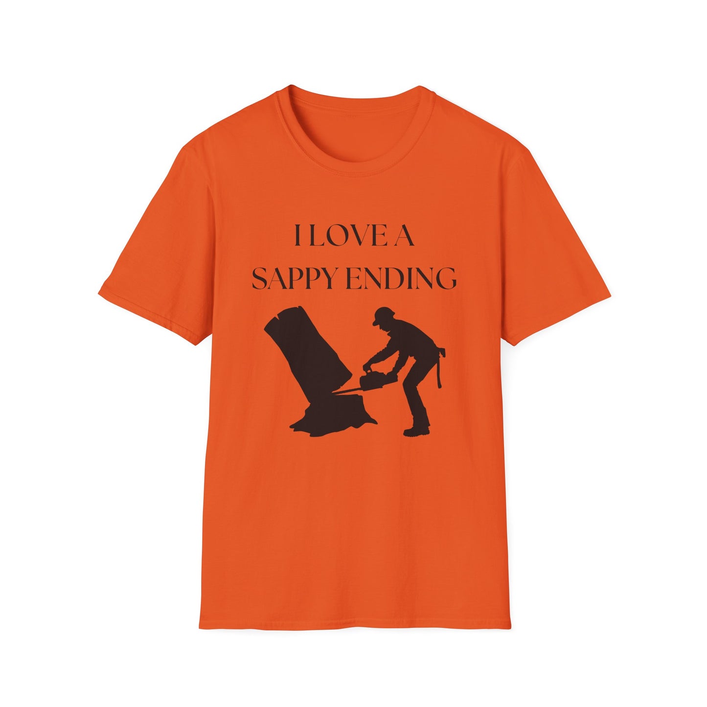 I Love A Sappy Ending Arborists T-Shirt