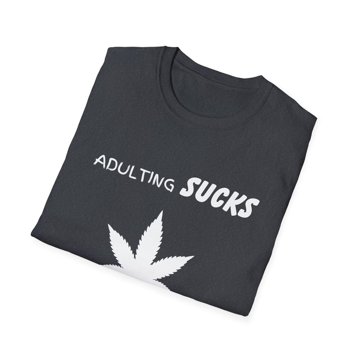 Adulting Sucks Weed Helps Shirt, Adult Humor T-Shirt, Sarcastic Gift, Hilarious Tee for Adults, Comedic Shirt for Stress Relief, Dope Shirt