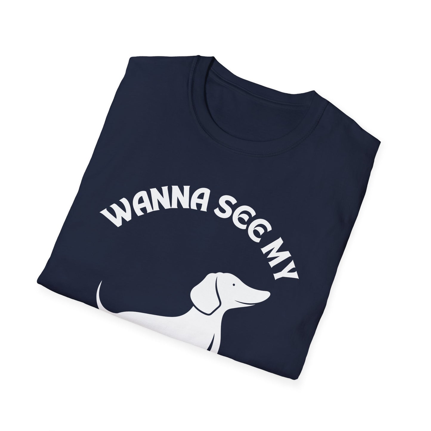 Wanna See My Wiener?, Adult Humor Unisex T-Shirt, Funny Wiener Tee, Naughty Joke Shirt, Rude Graphic Top, Dachshund Shirt, Dog Lovers Tee