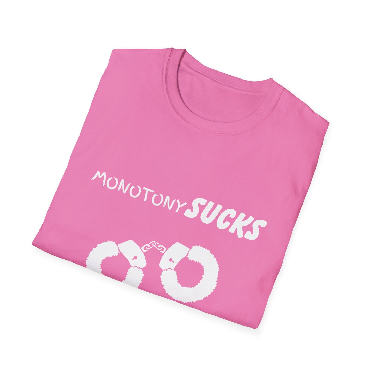 Monotony Sucks Hand Cuffs Help Unisex T-Shirt, Couples Tee, Relationship Humor Shirt, Novelty Gift Shirt, Inappropriate Humor, Adult Humor