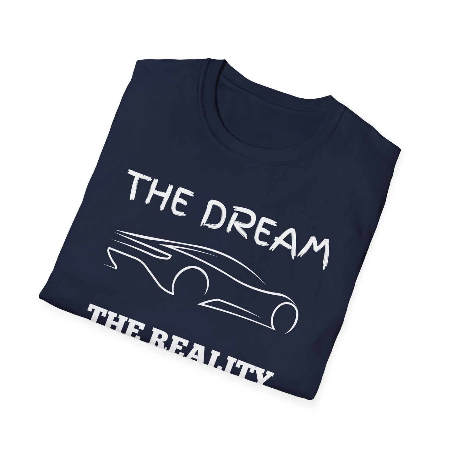Sports Car Shirt, Dream Vs Reality Tee, Unisex Graphic Tshirt, Lightweight Tee for Men and Women, Gift For Men, Cart Enthusiast Shirt