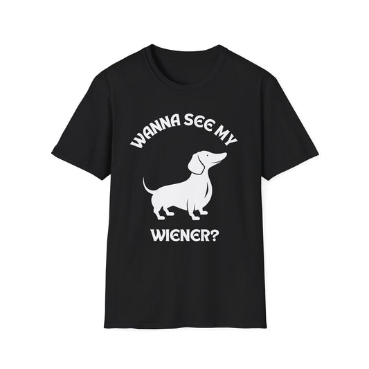 Wanna See My Wiener?, Adult Humor Unisex T-Shirt, Funny Wiener Tee, Naughty Joke Shirt, Rude Graphic Top, Dachshund Shirt, Dog Lovers Tee