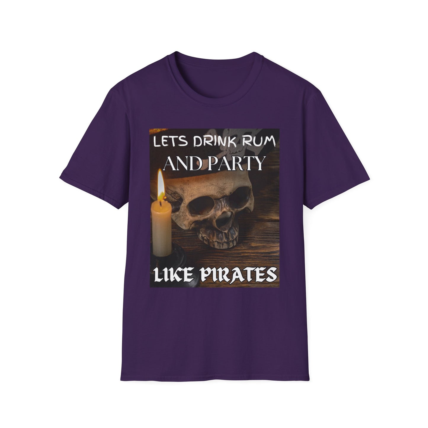 Lets Drink Rum And Party Like Pirates T-Shirt