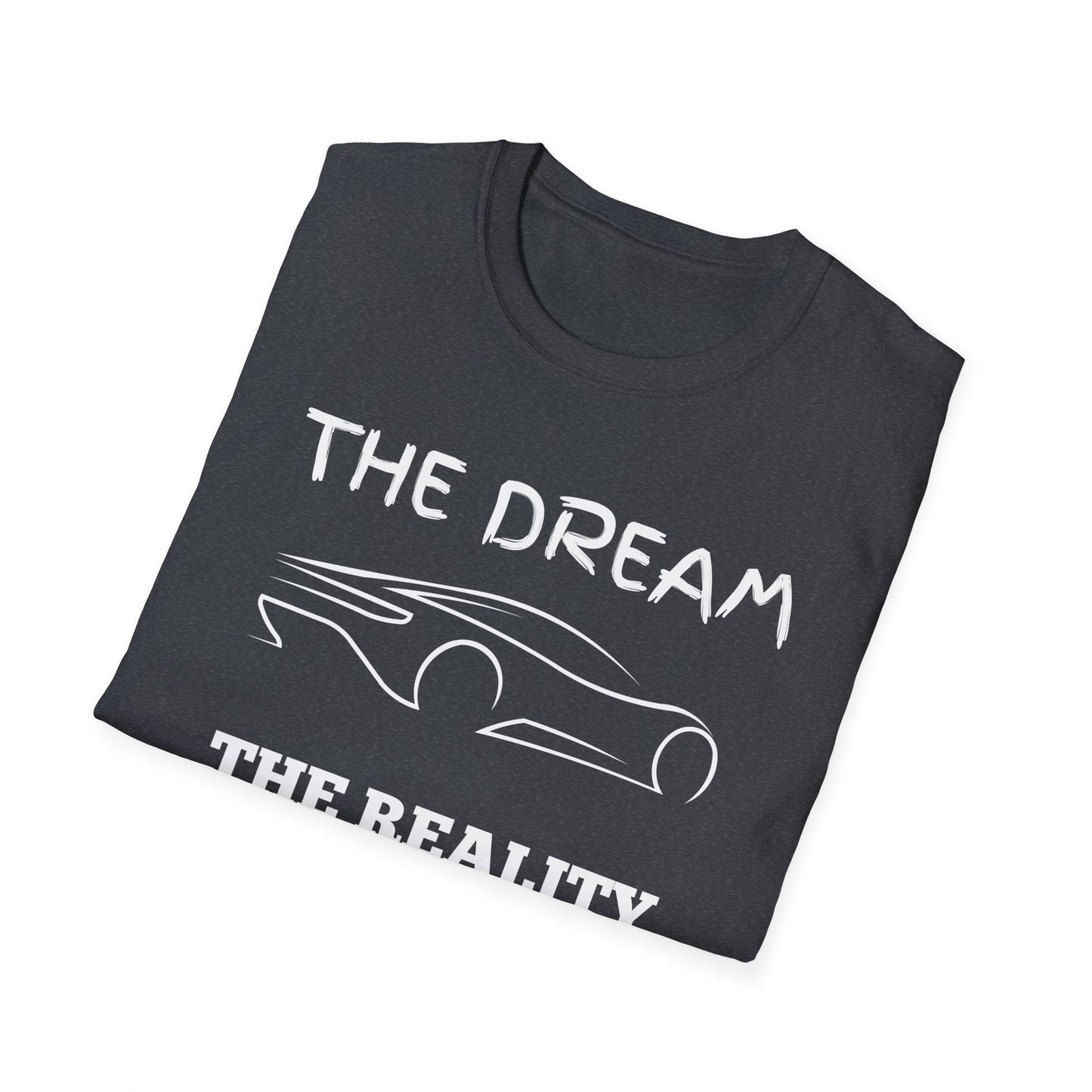 Sports Car Shirt, Dream Vs Reality Tee, Unisex Graphic Tshirt, Lightweight Tee for Men and Women, Gift For Men, Cart Enthusiast Shirt