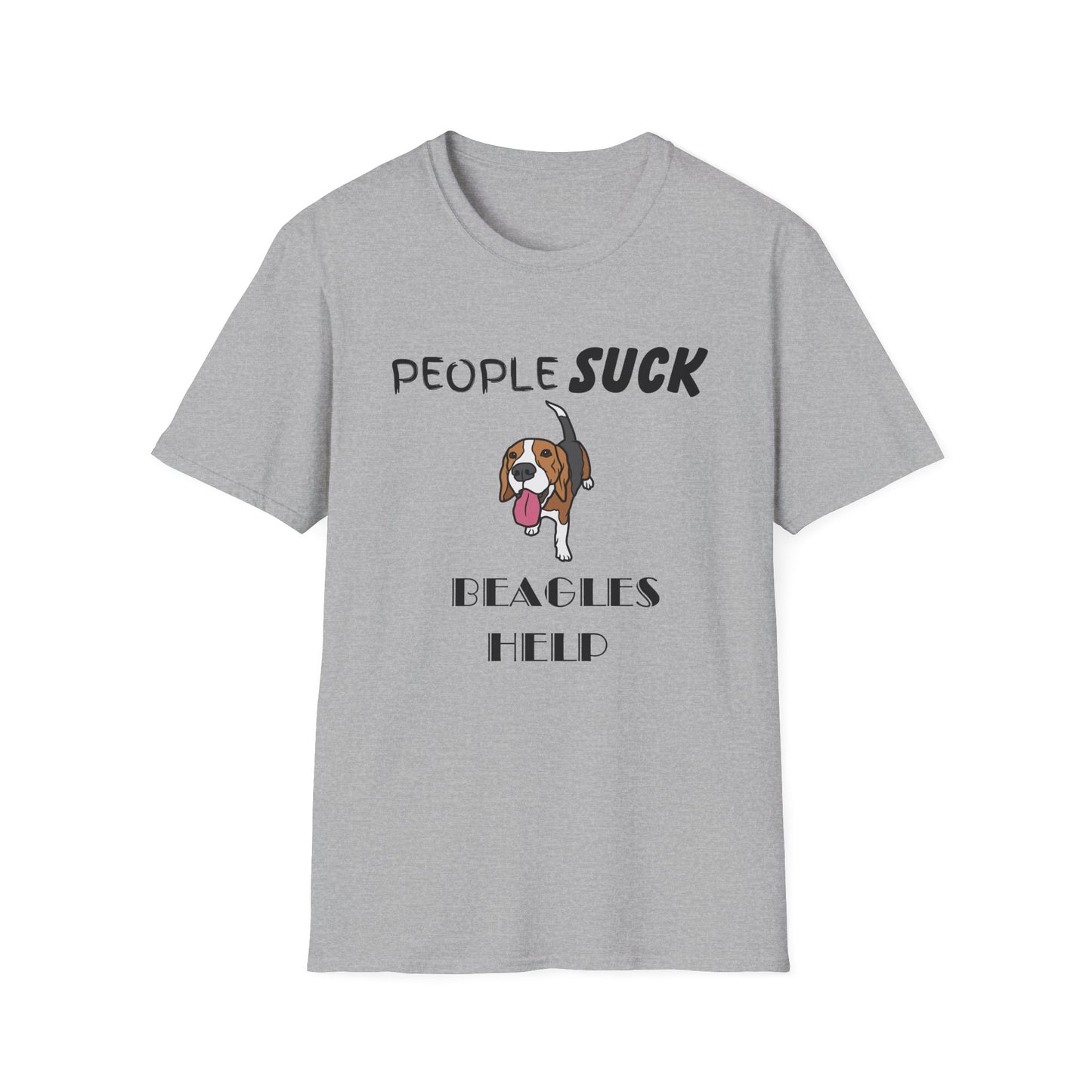 People Suck Beagles Help Unisex T-Shirt, Sarcastic Dog Lover Tee, Animal Humor, Dog Rescue Shirt, Pet Owner Gift, Beagle T-Shirt, Beagle Tee