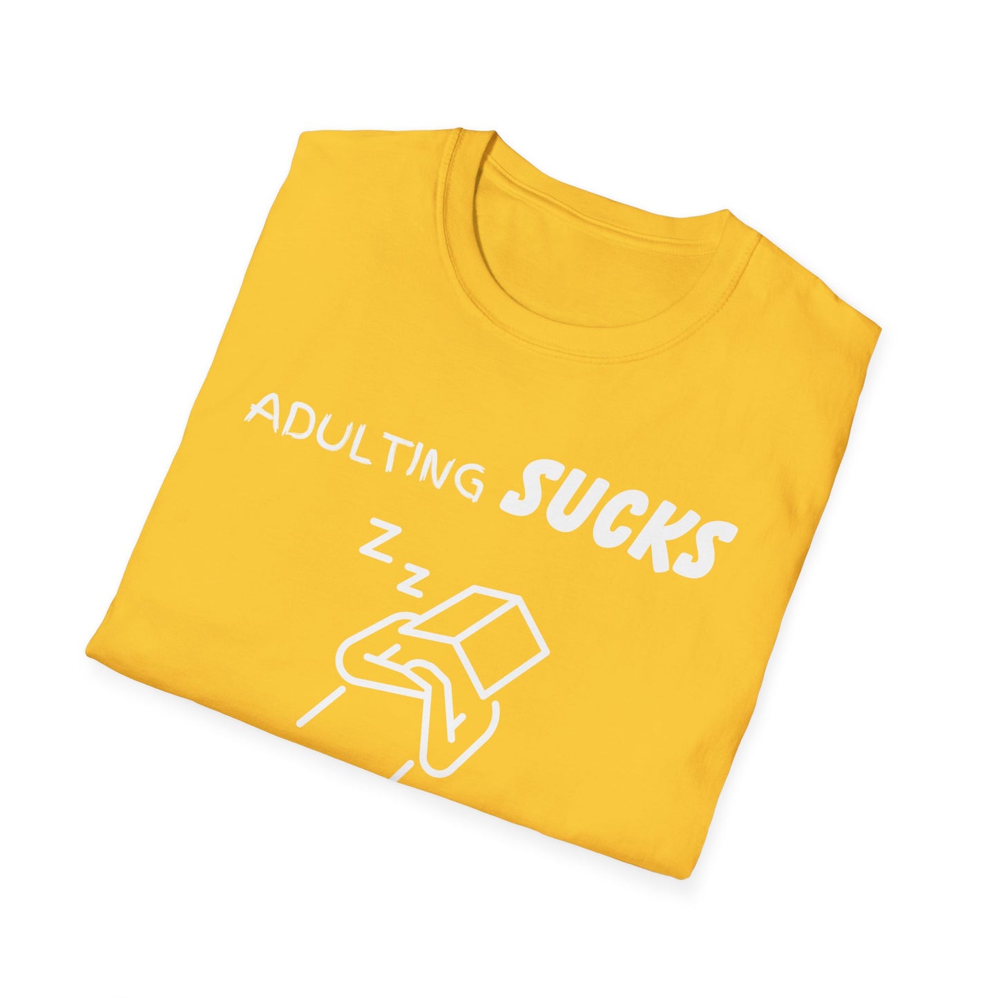 Adulting Sucks Napping Helps Unisex Softstyle T-Shirt - Funny Adulthood Responsibility Tee, Gift for Nappers, Relaxation Shirt, Sarcastic