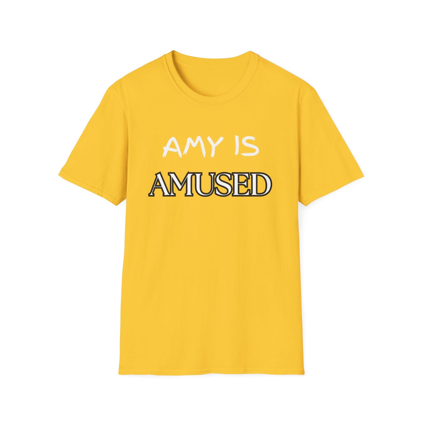 Amy Is Amused Shirt, Entertainment Enthusiast Tee, Funny Amy Shirt, Amusing Graphic Tee, Custom Unisex T-Shirt, Personalized Softstyle Top
