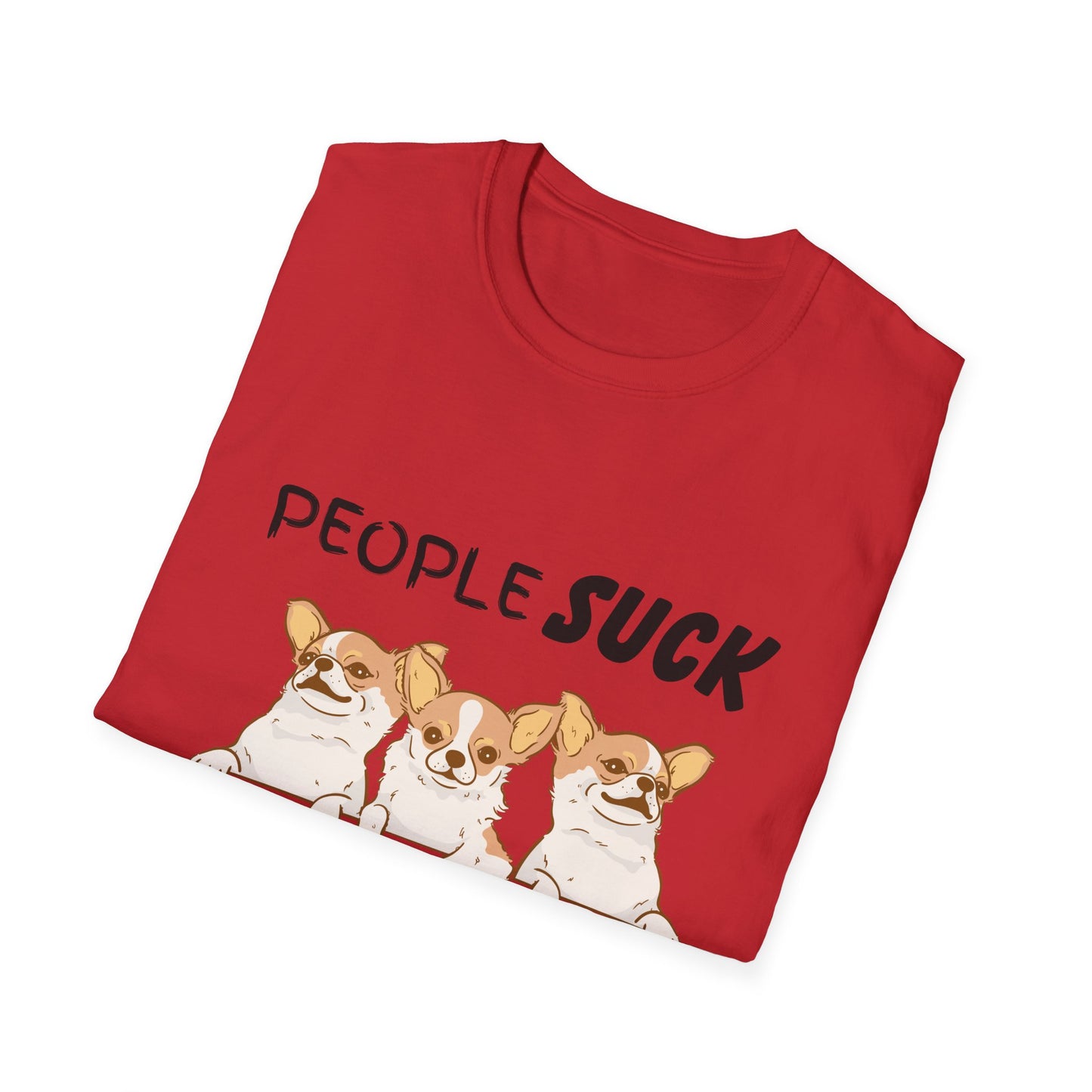 People Suck Chihuahuas Help Unisex T-Shirt, Sarcastic Dog Lover Tee, Animal Humor, Dog Rescue Shirt, Pet Owner Gift, Chihuahua T-Shirt