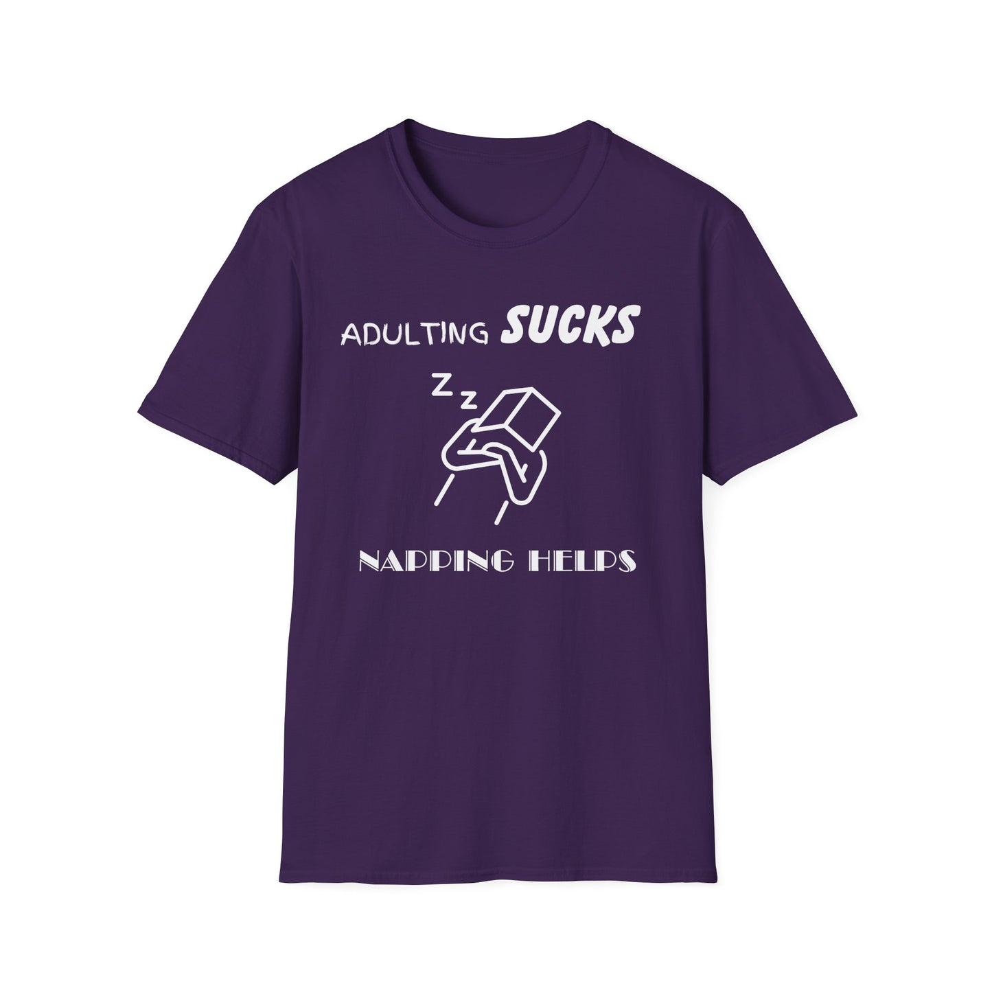 Adulting Sucks Napping Helps Unisex Softstyle T-Shirt - Funny Adulthood Responsibility Tee, Gift for Nappers, Relaxation Shirt, Sarcastic