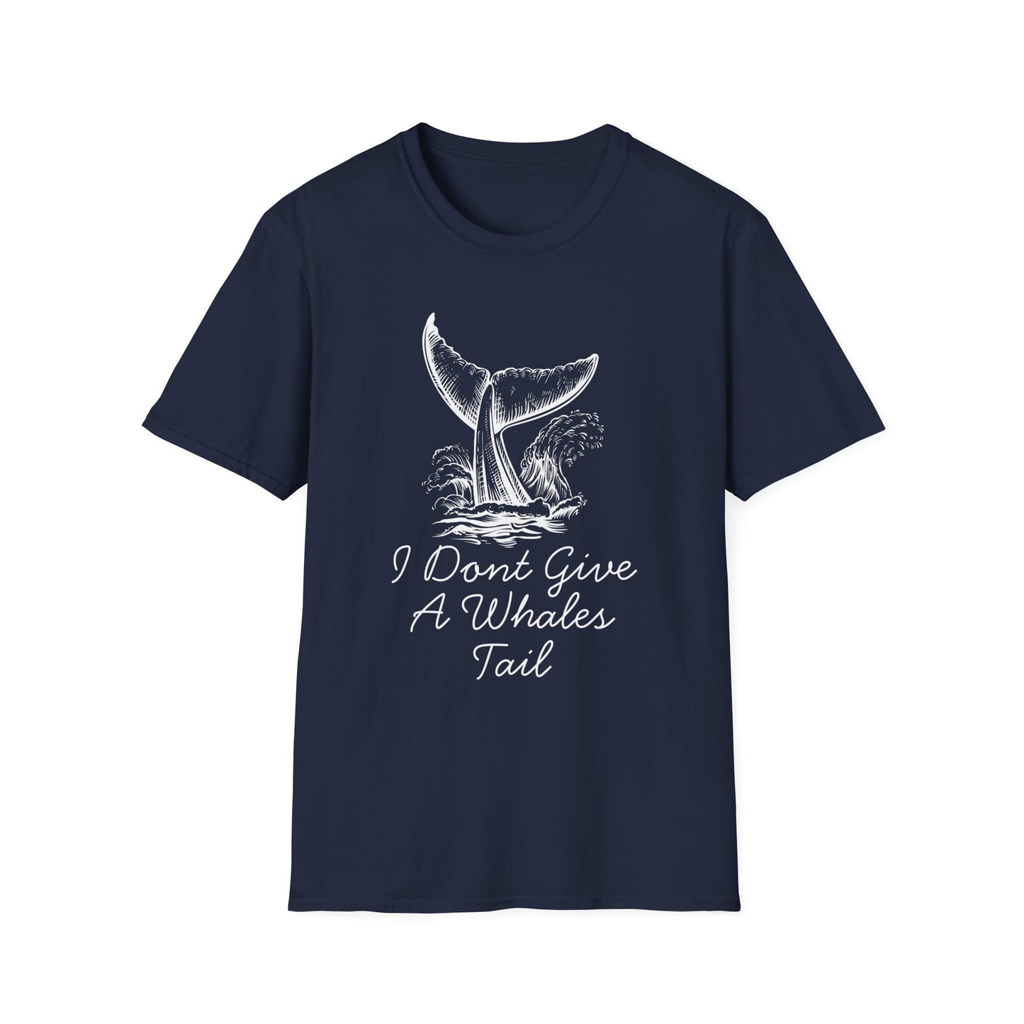 I Don't Give A Whales Tale T-Shirt