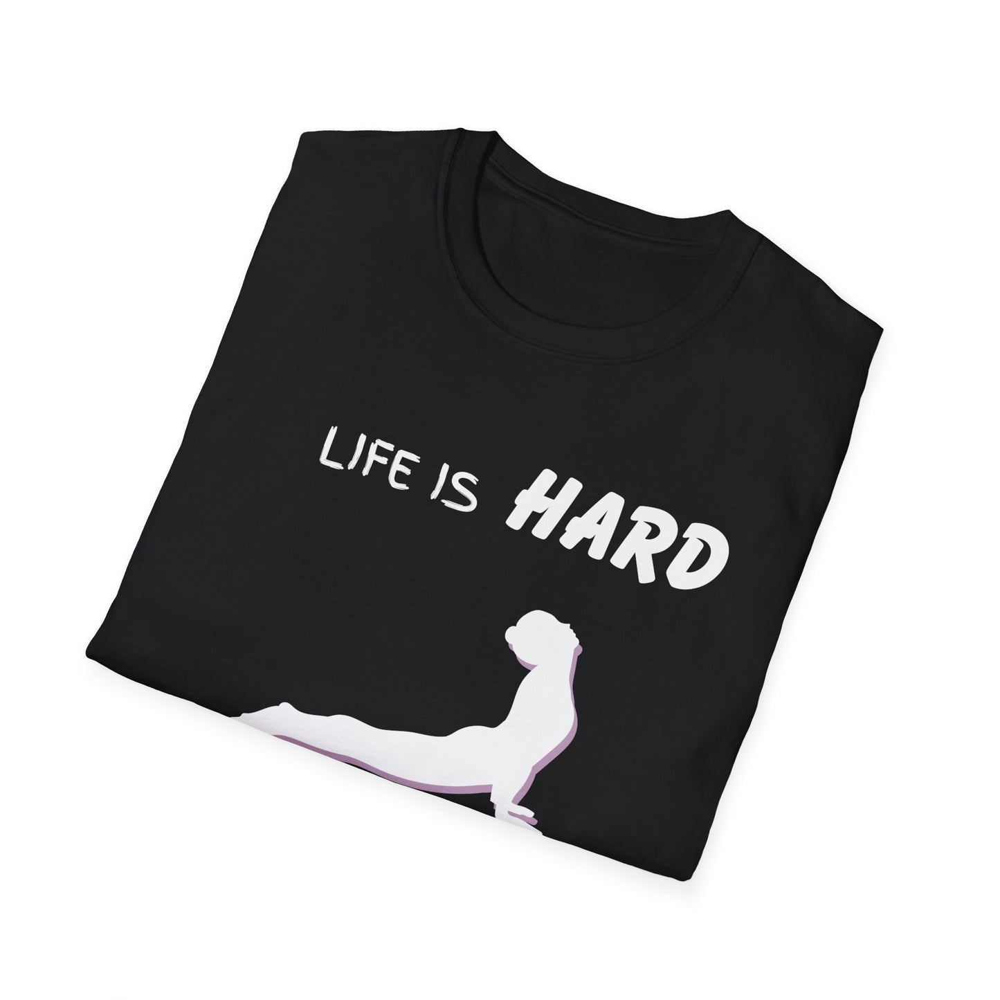 Life Is Hard Yoga Helps Unisex T-Shirt, Funny Yoga Tee, Peaceful Life Shirt, Yoga Lover Gift, Yoga Quote Top, Yogi Shirt, Gift For Yogis