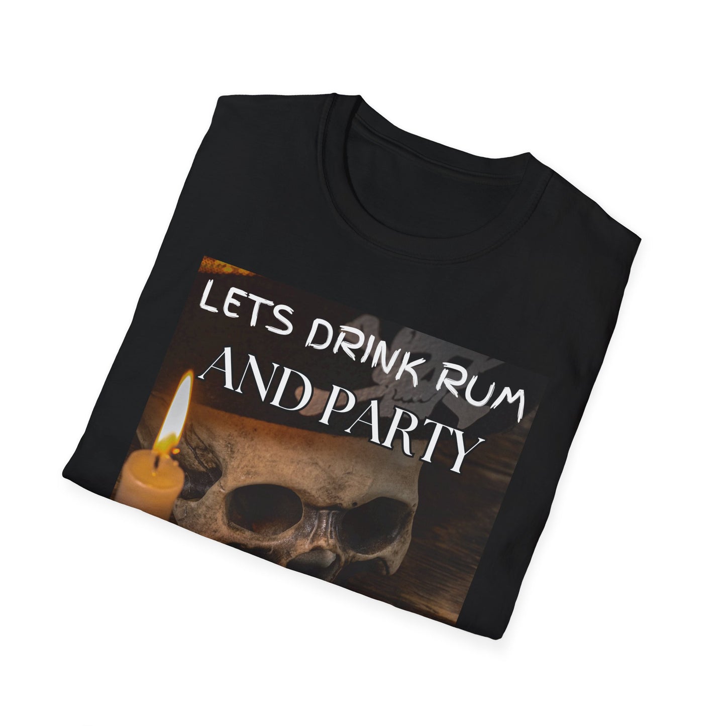 Lets Drink Rum And Party Like Pirates T-Shirt