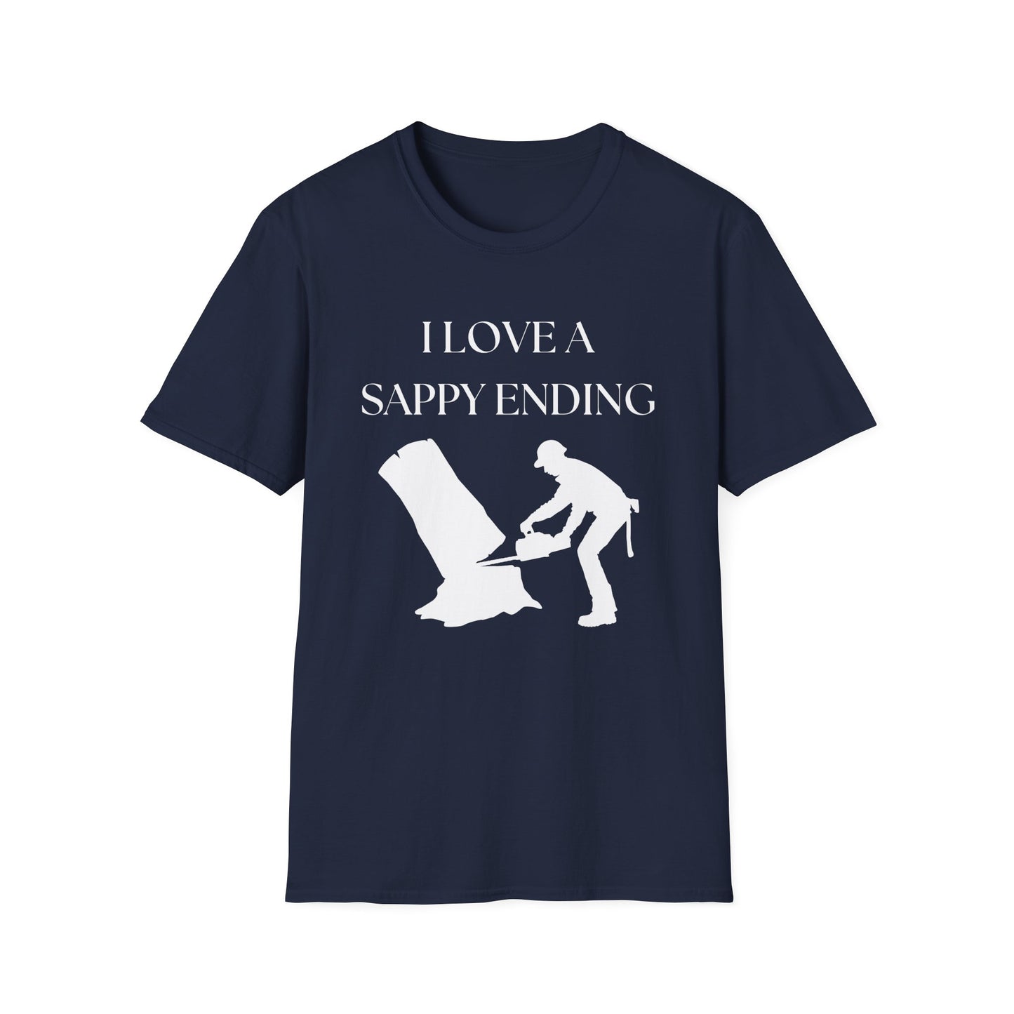 I Love A Sappy Ending Arborists T-Shirt